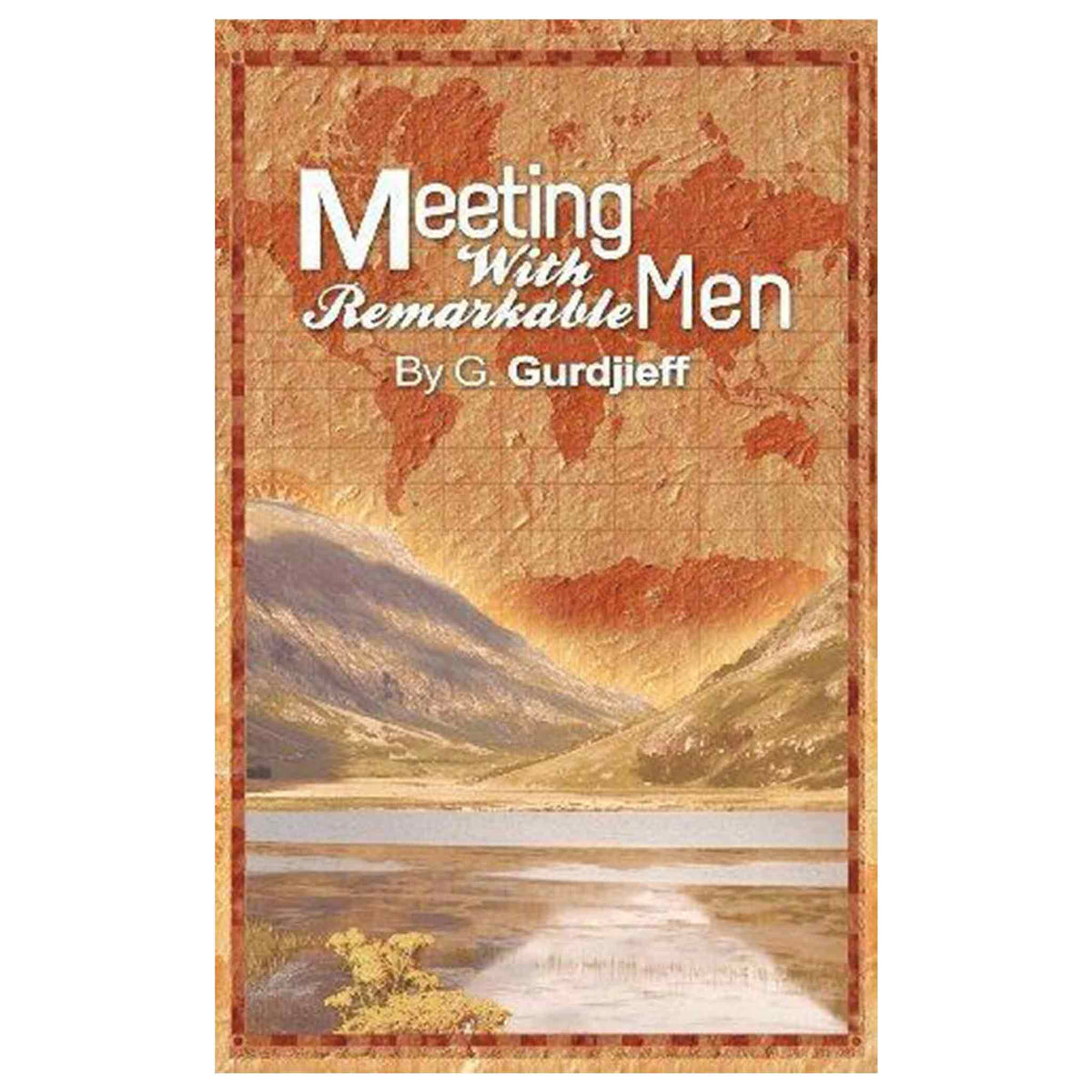 Meeting With Remarkable Men | G.i. Gurdjieff